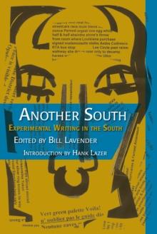 Another South : Experimental Writing in the South