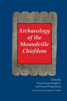 Archaeology of the Moundville Chiefdom