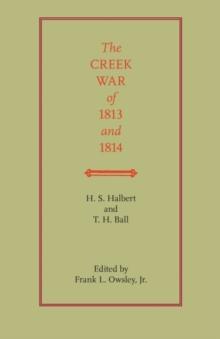 The Creek War of 1813 and 1814