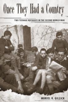 Once They Had a Country : Two Teenage Refugees in the Second World War