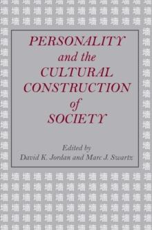 Personality and the Cultural Construction of Society