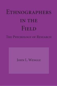 Ethnographers In The Field : The Psychology of Research