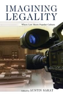 Imagining Legality : Where Law Meets Popular Culture