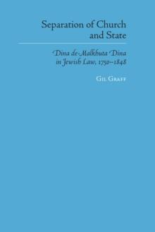 Separation of Church and State : Dina de-Malkhuta Dina in Jewish Law