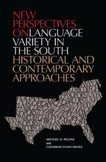 New Perspectives on Language Variety in the South : Historical and Contemporary Approaches