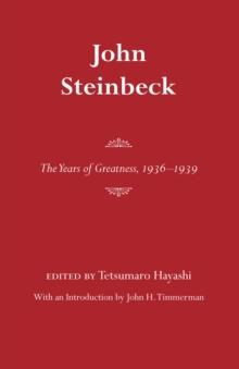 John Steinbeck : The Years of Greatness, 1936-1939