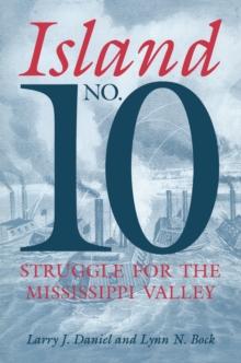 Island No. 10 : Struggle for the Mississippi Valley