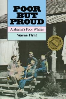 Poor but Proud : Alabama's Poor Whites