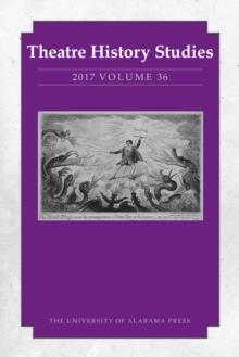 Theatre History Studies 2017, Vol. 36