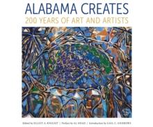 Alabama Creates : 200 Years of Art and Artists