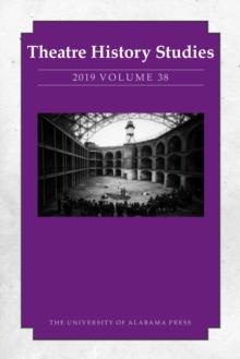 Theatre History Studies 2019, Vol. 38