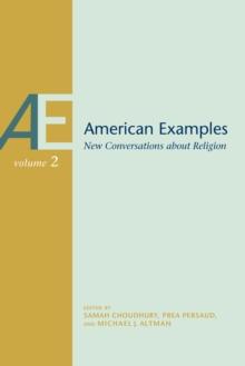 American Examples : New Conversations about Religion, Volume Two