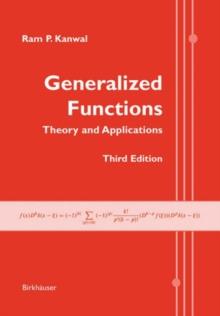 Generalized Functions : Theory and Applications