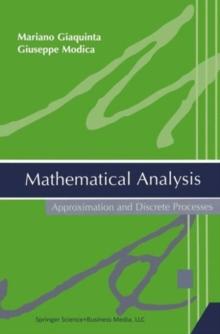 Mathematical Analysis : Approximation and Discrete Processes