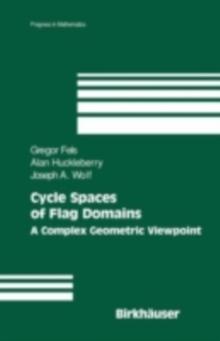 Cycle Spaces of Flag Domains : A Complex Geometric Viewpoint