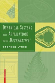 Dynamical Systems with Applications using Mathematica(R)