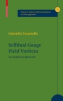 Selfdual Gauge Field Vortices : An Analytical Approach