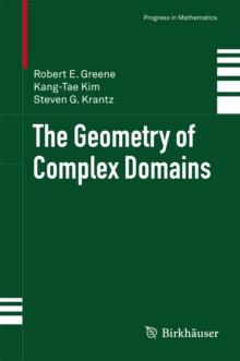 The Geometry of Complex Domains