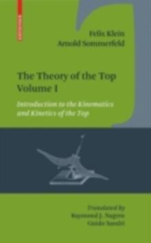 The Theory of the Top. Volume I : Introduction to the Kinematics and Kinetics of the Top