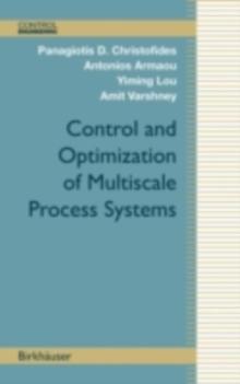 Control and Optimization of Multiscale Process Systems