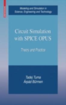 Circuit Simulation with SPICE OPUS : Theory and Practice