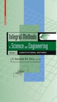 Integral Methods in Science and Engineering, Volume 2 : Computational Methods