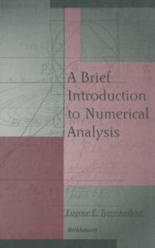 A Brief Introduction to Numerical Analysis