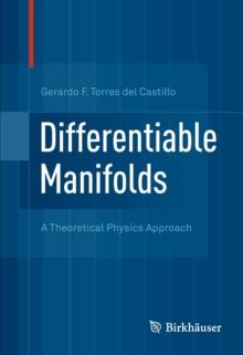 Differentiable Manifolds : A Theoretical Physics Approach