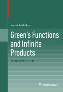 Green's Functions and Infinite Products : Bridging the Divide