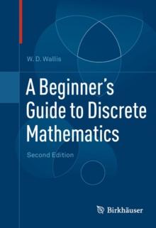 A Beginner's Guide to Discrete Mathematics