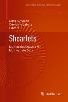 Shearlets : Multiscale Analysis for Multivariate Data