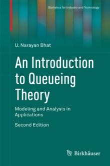 An Introduction to Queueing Theory : Modeling and Analysis in Applications