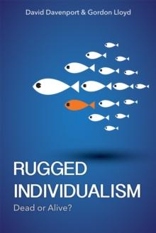 Rugged Individualism : Dead or Alive?