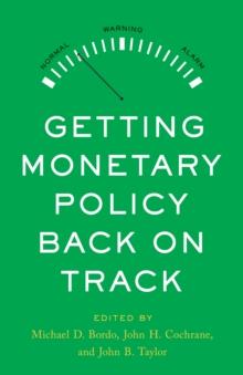 Getting Monetary Policy Back on Track