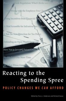 Reacting to the Spending Spree : Policy Changes We Can Afford