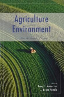 Agriculture and the Environment : Searching for Greener Pastures