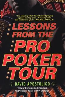 Lessons From The Pro Poker Tour: A Seat At The Table With Poker's Greatest Players