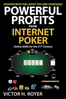 Powerful Profits From Internet Poker