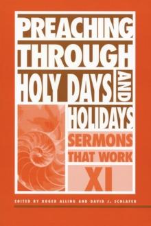 Preaching Through Holy Days and Holidays