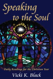 Speaking to the Soul : Daily Readings for the Christian Year