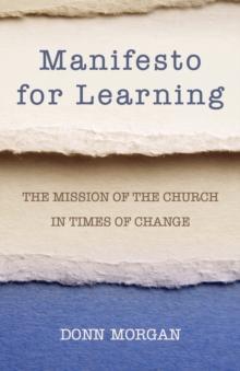 Manifesto for Learning : The Mission of the Church in Times of Change