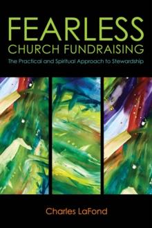 Fearless Church Fundraising : The Practical and Spiritual Approach to Stewardship