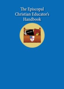 The Episcopal Christian Educator's Handbook