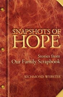 Snapshots of Hope : Stories from Our Family Scrapbook