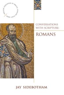 Conversations with Scripture : Romans