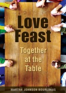 Love Feast : Together at the Table