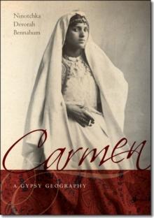 Carmen, a Gypsy Geography