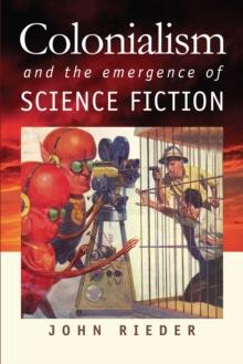 Colonialism and the Emergence of Science Fiction