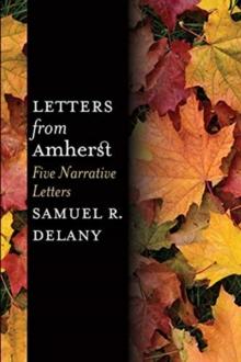 Letters From Amherst : Five Narrative Letters