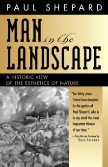 Man in the Landscape : A Historic View of the Esthetics of Nature